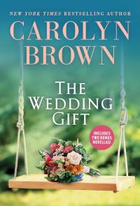 Book Cover for The Wedding Gift by Carolyn Brown