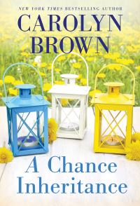 Book Cover for A Chance Inheritance by Carolyn Brown