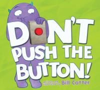 Book Cover for Don't Push the Button! by Bill Cotter