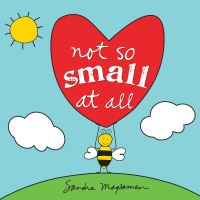 Book Cover for Not So Small at All by Sandra Magsamen
