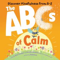 Book Cover for The ABCs of Calm by Rose Rossner, Brooke Backsen