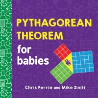 Book Cover for Pythagorean Theorem for Babies by Chris Ferrie, Mike Ziniti