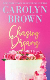 Book Cover for Chasing Dreams by Carolyn Brown