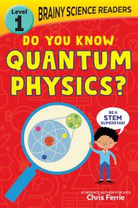 Book Cover for Do You Know Quantum Physics? by Chris Ferrie