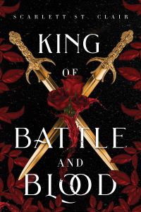 Book Cover for King of Battle and Blood by Scarlett St Clair