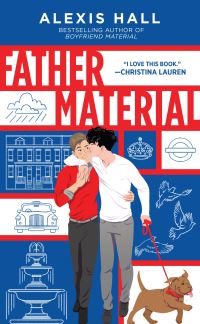 Book Cover for Father Material by Alexis J Hall