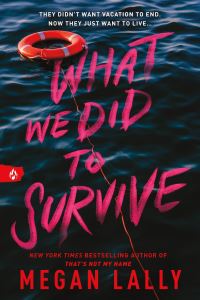 Book Cover for What We Did to Survive by Megan Lally