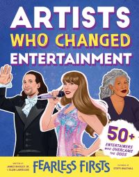 Book Cover for Artists Who Changed Entertainment by James Buckley, Ellen Labrecque