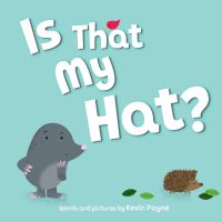 Book Cover for Is That My Hat? by Kev Payne