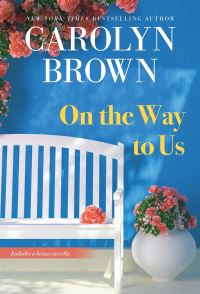 Book Cover for On the Way to Us by Carolyn Brown