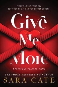 Book Cover for Give Me More by Sara Cate