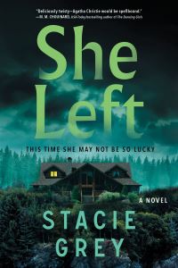Book Cover for She Left by Stacie Grey