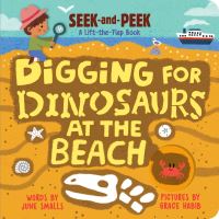 Book Cover for Digging for Dinosaurs at the Beach by June Smalls