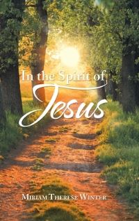 Book Cover for In the Spirit of Jesus by Miriam Therese Winter