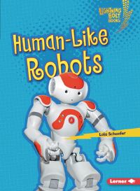 Book Cover for Human-Like Robots by Lola Schaefer