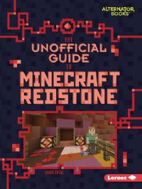 Book Cover for The Unofficial Guide to Minecraft Redstone by Linda Zajac