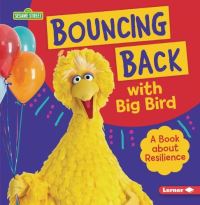 Book Cover for Bouncing Back With Big Bird by 