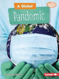 Book Cover for A Global Pandemic by Margaret J Goldstein