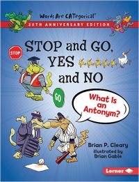 Book Cover for Stop and Go, Yes and No by Brian P Cleary