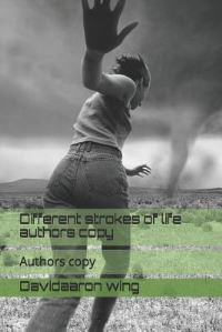 Book Cover for Different Strokes of Life by Davidaaron Wing