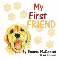 Book Cover for My First Friend by D F McKeever