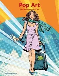 Book Cover for Pop Art Libro Da Colorare Per Adulti 1 & 2 by Nick Snels