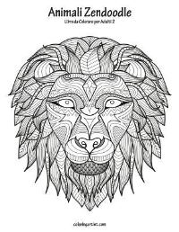 Book Cover for Animali Zendoodle Libro Da Colorare Per Adulti 2 by Nick Snels