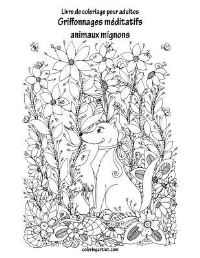 Book Cover for Livre De Coloriage Pour Adultes Griffonnages Méditatifs Animaux Mignons 1 & 2 by Nick Snels