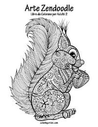 Book Cover for Arte Zendoodle Libro Da Colorare Per Adulti 2 by Nick Snels