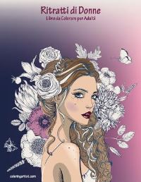 Book Cover for Ritratti Di Donne Libro Da Colorare Per Adulti 1 by Nick Snels