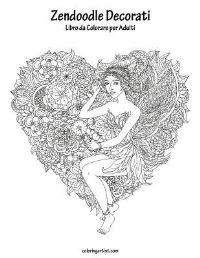 Book Cover for Zendoodle Decorati Libro Da Colorare Per Adulti 1 by Nick Snels