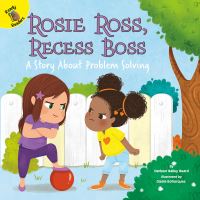 Book Cover for Rosie Ross, Recess Boss by Darleen Bailey Beard
