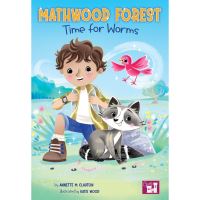 Book Cover for Mathwood Forest Time for Worms by Annette M Clayton