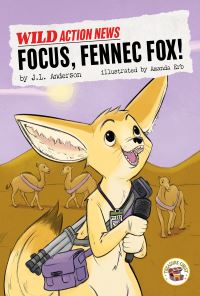 Book Cover for Focus, Fennec Fox! by JL Anderson