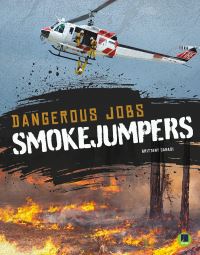 Book Cover for Smokejumpers by Brittany Canasi