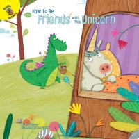 Book Cover for How to Be Friends With This Unicorn by Erin Savory