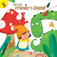 Book Cover for How to Be Friends With This Gnome by Erin Savory