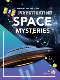 Book Cover for Investigating Space Mysteries by Mike Downs