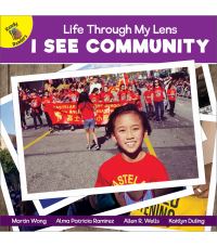 Book Cover for I See Community by Martin Wong, Alma Patricia Ramirez, Kaitlyn Duling, Allen R Wells