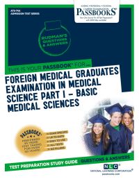 Book Cover for Foreign Medical Graduates Examination In Medical Science (FMGEMS) Part I - Basic Medical Sciences (ATS-74A) by National Learning Corporation