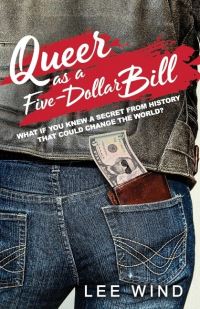 Book Cover for Queer as a Five-Dollar Bill by Lee Wind