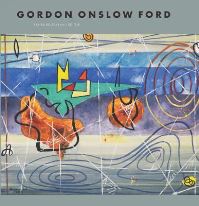 Book Cover for Gordon Onslow Ford by Sepp HiekischPicard, Dawn Ades, Ilene Susan Fort, Terri Geis, Tere Arcq, Fariba Bogzaran, Andreas Neufert