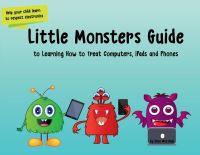 Book Cover for Little Monsters Guide to Learning How to Treat Computers, iPads and Phones by Kate Marshall