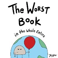 Book Cover for The Worst Book in the Entire World by Melanie Acker