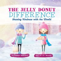 Book Cover for The Jelly Donut Difference by Maria Dismondy