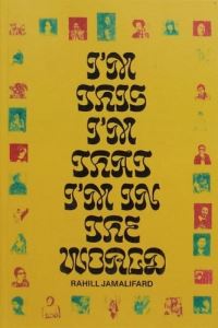 Book Cover for I'm This I'm That I'm in the World by Rahill Jamalifard