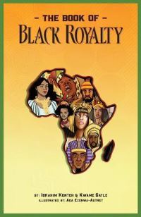 Book Cover for The Book of Black Royalty by Ibrahim a Konteh, Kwame E Gayle
