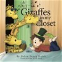 Book Cover for Giraffes in My Closet by Debra Young Hatch