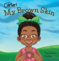 Book Cover for My Brown Skin by Thomishia Booker