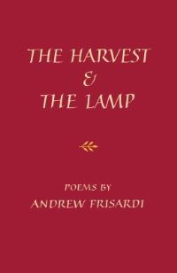 Book Cover for The Harvest and the Lamp by Andrew Frisardi
